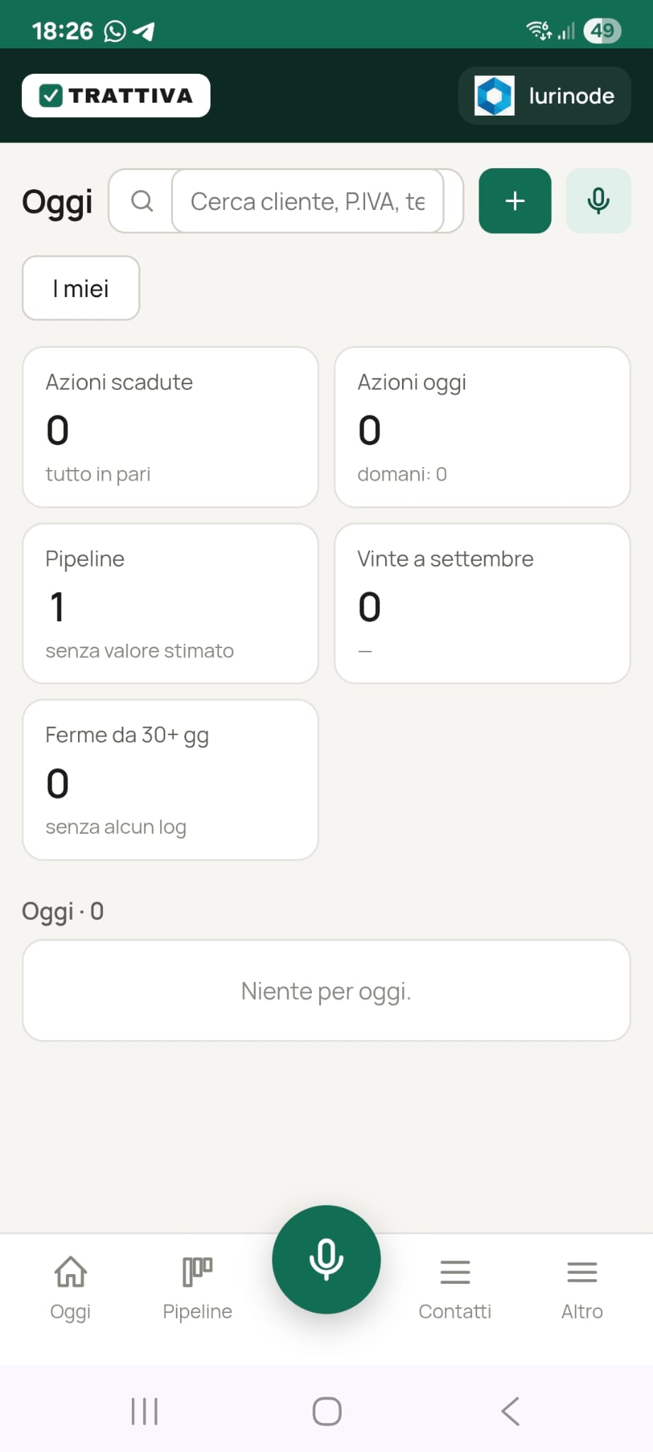 Schermata Oggi dell'app Trattiva su Android con le azioni del giorno e il pulsante del microfono
